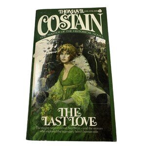 Thomas B. Costain "The Last Love" 1975 Vintage Paperback Historical Novel Avon B